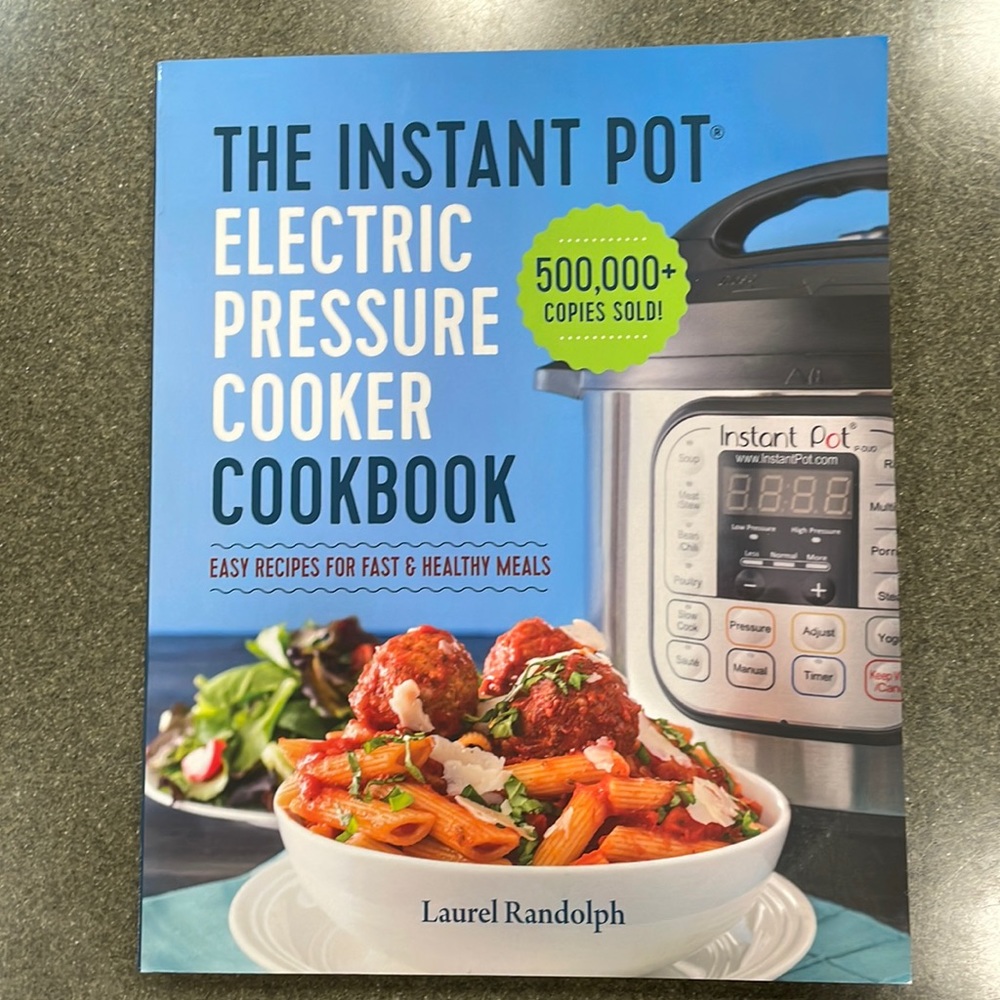 Instant Pot Electric Pressure Cooker Cookbook